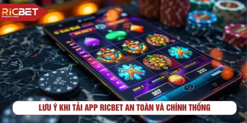 Chỉ nên tải app RICBET từ nguồn chính thức