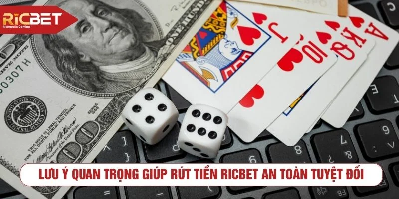 Người chơi chỉ nên thực hiện rút tiền RICBET tại nền tảng chính thức
