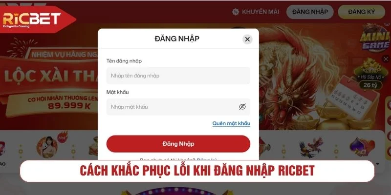 Người chơi có thể tạo mật khẩu mới nếu sai thông tin đăng nhập RICBET