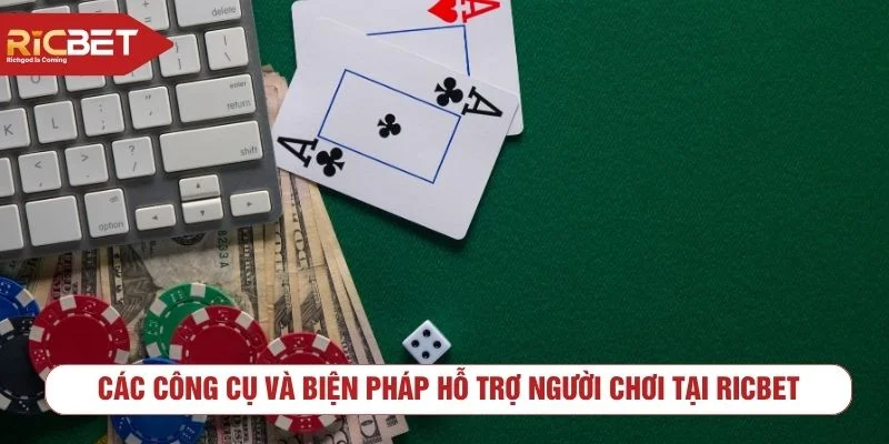Chơi Có Trách Nhiệm Và Cam Kết Từ RICBET Với Người Chơi Người chơi được hỗ trợ chơi có trách nhiệm theo nhiều hình thức